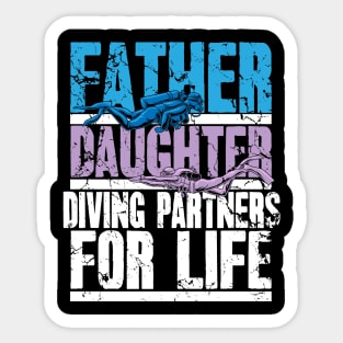 Scuba Diving Dad And Daughter Diving Partners For Life Sticker